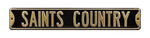 New  Orleans Saints Steel Street Sign-SAINTS COUNTRY