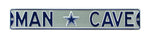 Dallas Cowboys Steel Street Sign with Logo-MAN CAVE on Silver