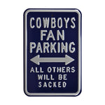 Dallas Cowboys Steel Parking Sign-ALL OTHERS WILL BE SACKED