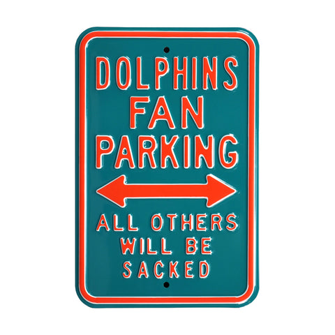 Miami Dolphins Steel Parking Sign-ALL OTHERS WILL BE SACKED