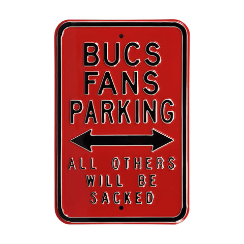 Tampa Bay Bucs Steel Parking Sign-ALL OTHERS WILL BE SACKED