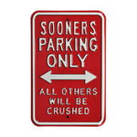 Oklahoma Sooners Steel Parking Sign-All Others Crushed