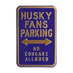 Washington Huskies Steel Parking Sign-No Cougars